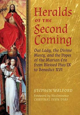 Heralds of the second coming