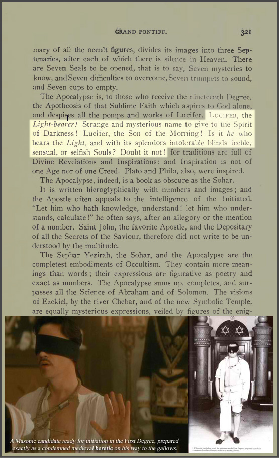 Page 321 of Morals and Dogma reveals Lucifer as the god of Freemasonry