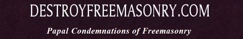 Destroy Freemasonry Website
