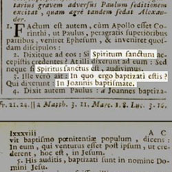 A 1769 Catholic Latin Vulgate distinguishes between the required Spiritum Sanctum (Holy Ghost) and the invalid Spiritus Sanctus (the Holy Spirit) in Acts XIX, which contains the basis of exorcism.